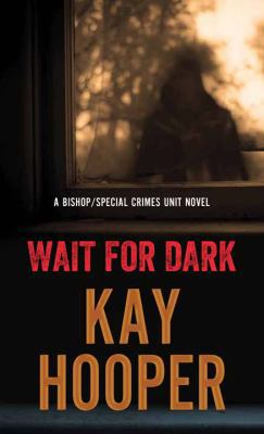 Wait for Dark [Large Print] 1683241592 Book Cover