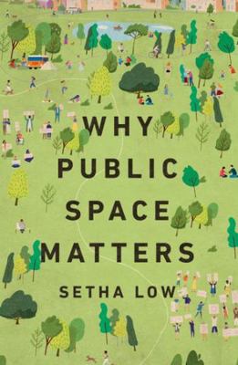 Why Public Space Matters 0197800890 Book Cover