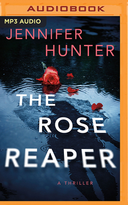 The Rose Reaper: A Thriller 149155925X Book Cover
