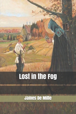 Lost in the Fog B085RNL72P Book Cover
