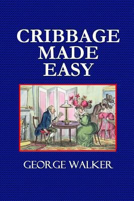 Cribbage Made Easy 1494933349 Book Cover