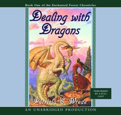 Dealing with Dragons (Lib)(CD) (Enchanged Fores... 0739331329 Book Cover