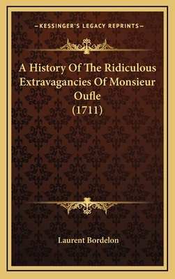 A History Of The Ridiculous Extravagancies Of M... 1165980800 Book Cover