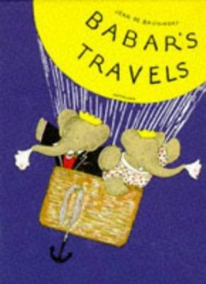 Babar's Travels (Babar Reduced Facsimiles) 0416184324 Book Cover