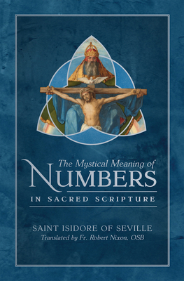 The Mystical Meaning of Numbers in Sacred Scrip... 1505136628 Book Cover