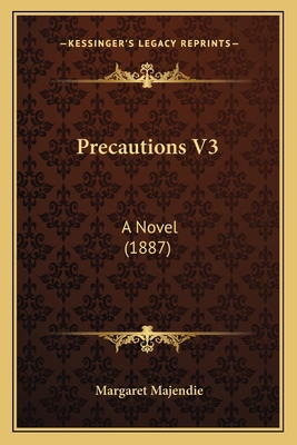 Precautions V3: A Novel (1887) 1167000560 Book Cover
