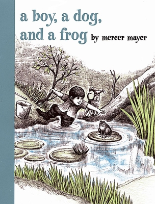 A Boy, a Dog, and a Frog B00A2QUY3A Book Cover