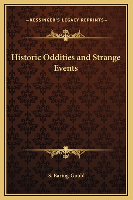 Historic Oddities and Strange Events 1169321976 Book Cover