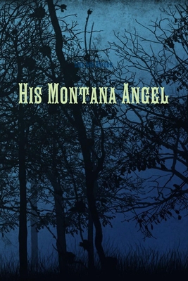 His Montana Angel 055701106X Book Cover