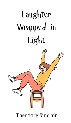 Laughter Wrapped in Light 3690811597 Book Cover