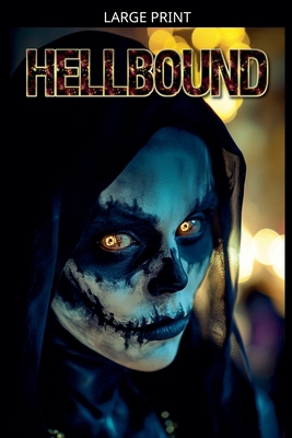 Hellbound [Large Print] B0GS76SDTG Book Cover