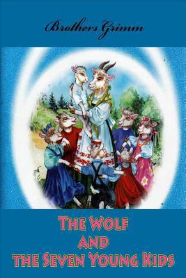 The Wolf and the Seven Young Kids 1530512646 Book Cover