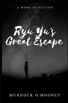 Ryu Yu's Great Escape 1074074858 Book Cover