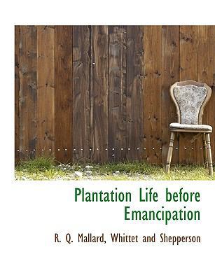 Plantation Life Before Emancipation 114027614X Book Cover