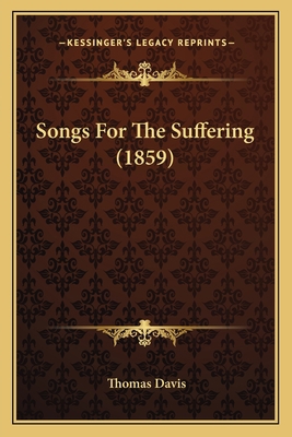 Songs For The Suffering (1859) 1165775573 Book Cover