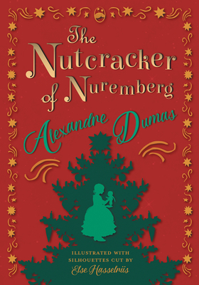 The Nutcracker of Nuremberg - Illustrated with ... 1447478274 Book Cover