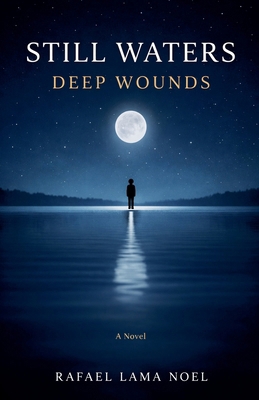 Still Waters, Deep Wounds B0GZSNWM94 Book Cover