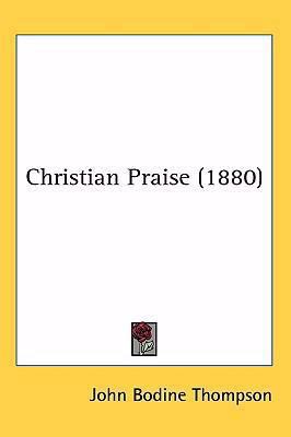 Christian Praise (1880) 1436995744 Book Cover