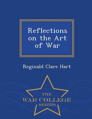 Reflections on the Art of War - War College Series 1296196194 Book Cover