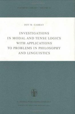 Investigations in Modal and Tense Logics with A... 9027706565 Book Cover