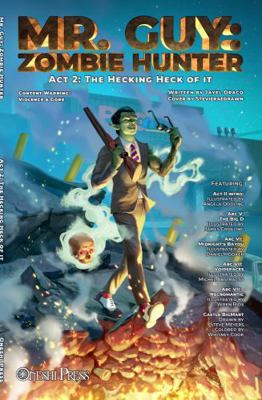 Mr. Guy: Zombie Hunter: Act 2 - the Hecking Heck of It