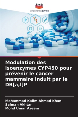 Modulation des isoenzymes CYP450 pour prévenir ... [French] 6208627664 Book Cover