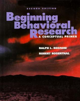 Beginning Behavioral Research: A Conceptual Primer 0134369165 Book Cover