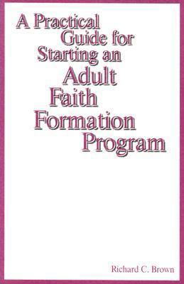 A Practical Guide for Starting an Adult Faith F... 0893905720 Book Cover