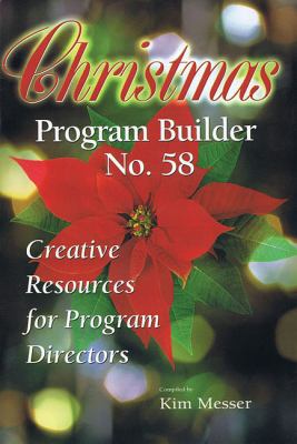 Christmas Program Builder No. 58: Creative Reso... 083417409X Book Cover