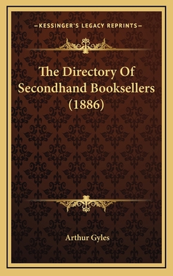 The Directory Of Secondhand Booksellers (1886) 1168834236 Book Cover