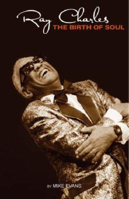 Ray Charles & the Birth of Soul 184449764X Book Cover