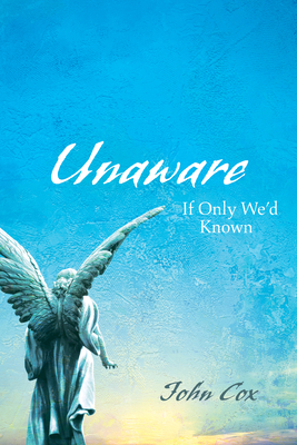 Unaware: If Only We'd Known 1666720755 Book Cover
