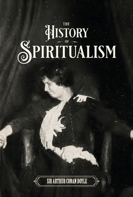 The History of Spiritualism (Vols. 1 and 2) B0BJ7QK1PY Book Cover