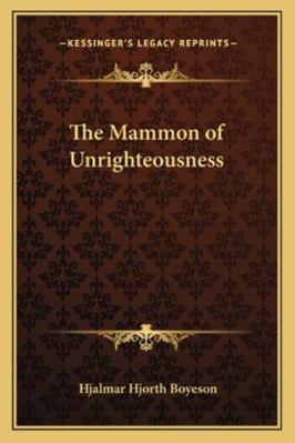 The Mammon of Unrighteousness 116277696X Book Cover