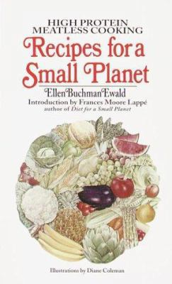 Recipes for a Small Planet 0345324927 Book Cover
