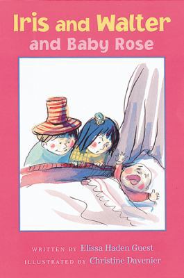 Iris and Walter and Baby Rose 0152167137 Book Cover