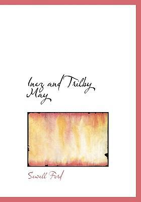 Inez and Trilby May 1117293726 Book Cover