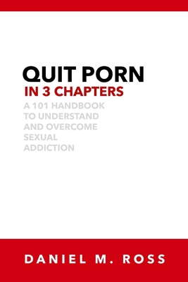 Quit Porn in 3 Chapters B08ZPR6FF8 Book Cover