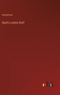 Nash's Lenten Stuff 3368145894 Book Cover