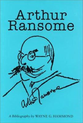 Arthur Ransome: A Bibliography 1584560223 Book Cover