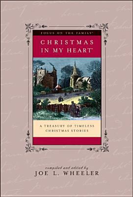 Christmas in My Heart: A Treasury of Timeless C... 0842371273 Book Cover