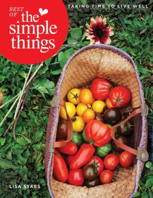 Best of the Simple Things: Taking Time to Live ... 1770858202 Book Cover