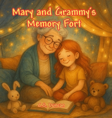 Mary and Grammy's Memory Fort B0F9C1H7GH Book Cover