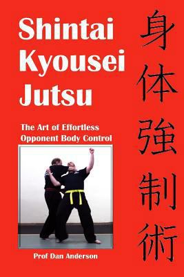 Shintai Kyousei Jutsu: The Art of Effortless Op... 1516875788 Book Cover