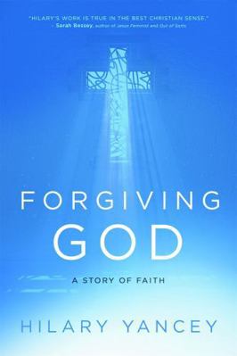 Forgiving God: A Story of Faith 1546032991 Book Cover