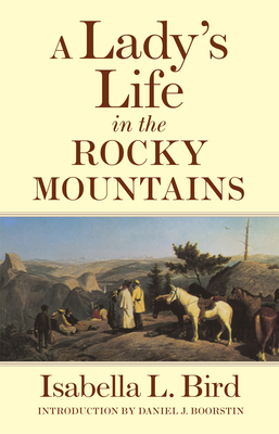 A Lady's Life in the Rocky Mountains: Volume 14 B001MZGLTG Book Cover