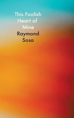 This Foolish Heart of Mine 0995252904 Book Cover