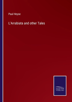 L'Arrabiata and other Tales 3752572663 Book Cover