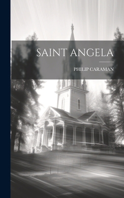 Saint Angela 1019964561 Book Cover