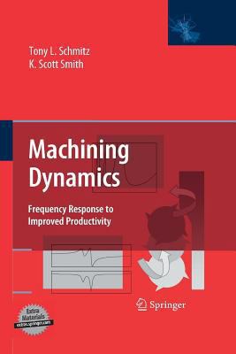 Machining Dynamics: Frequency Response to Impro... 1461499380 Book Cover